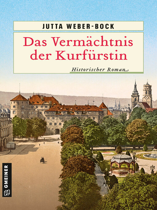 Title details for Das Vermächtnis der Kurfürstin by Jutta Weber-Bock - Available